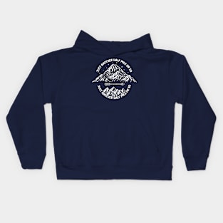 just another half mile or so - it's another half mile or so - Funny Half mile Quote Kids Hoodie